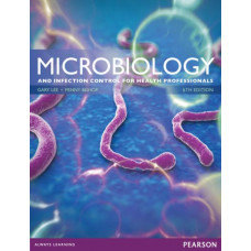 Microbiology and Infection Control for Health Professionals (6th Edition)