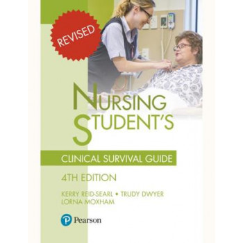 Nursing Student's Clinical Survival Guide 4e