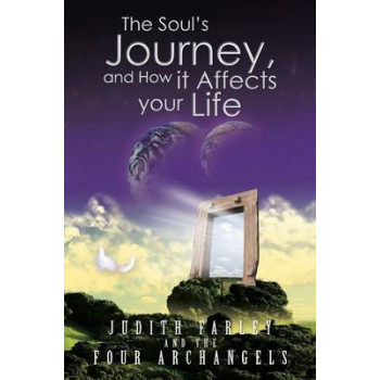 Soul's Journey, and How It Affects Your Life
