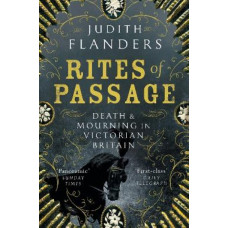 Rites of Passage: Death and Mourning in Victorian Britain