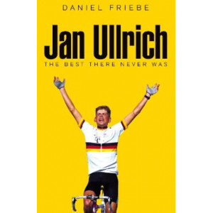 Jan Ullrich: The Best There Never Was