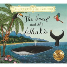 The Snail and the Whale: Hardback Gift Edition