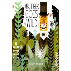 Mr Tiger Goes Wild