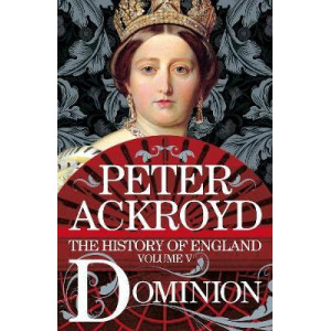 Dominion: A History of England Volume V