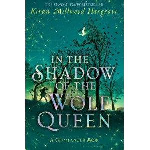 Geomancer: In the Shadow of the Wolf Queen: Book 1