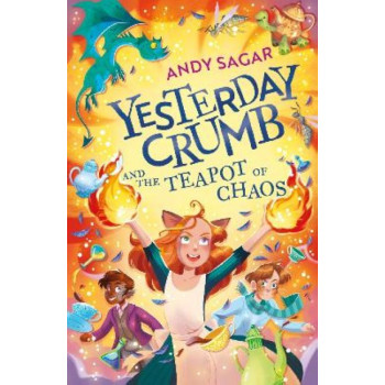 Yesterday Crumb and the Teapot of Chaos: Book 2