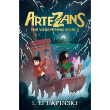 Artezans: The Whispering World: An epic magical fantasy adventure