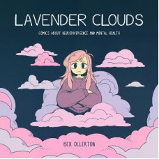 Lavender Clouds: Comics about Neurodivergence and Mental Health