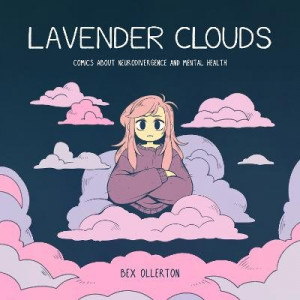 Lavender Clouds: Comics about Neurodivergence and Mental Health