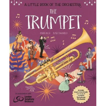 A Little Book of the Orchestra: The Trumpet