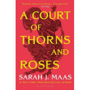 A Court of Thorns and Roses (Book #1)