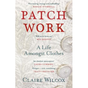 Patch Work: Life Amongst Clothes