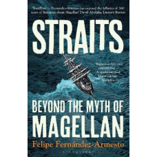 Straits: Beyond the Myth of Magellan