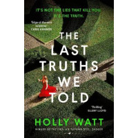 The Last Truths We Told
