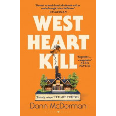West Heart Kill: An outrageously original work of meta fiction