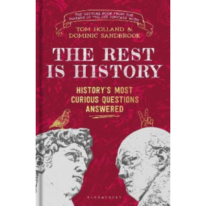 The Rest is History: The official book from the makers of the hit podcast