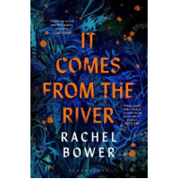 It Comes from the River