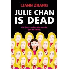 Julie Chan is Dead (or that's what she needs you to think)