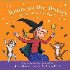 Room on the Broom Touch and Feel Book