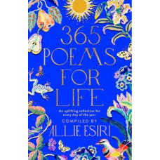 365 Poems for Life: An Uplifting Collection for Every Day of the Year