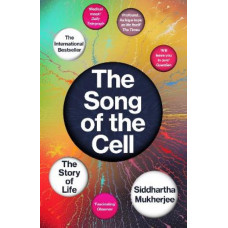 The Song of the Cell: The Story of Life