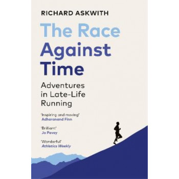 The Race Against Time: Adventures in Late-Life Running