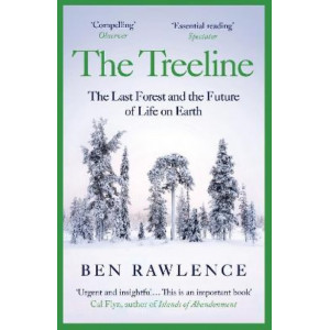Treeline, The : The Last Forest and the Future of Life on Earth