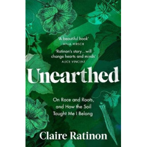 Unearthed: On race and roots, and how the soil taught me I belong