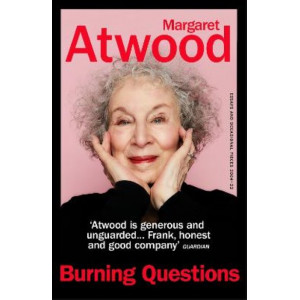 Burning Questions: Essays and Occasional Pieces 2004-2022