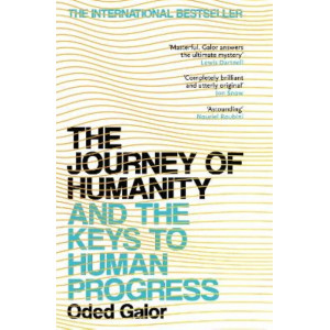 The Journey of Humanity: And the Keys to Human Progress