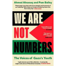We Are Not Numbers: The Voices of Gaza's Youth