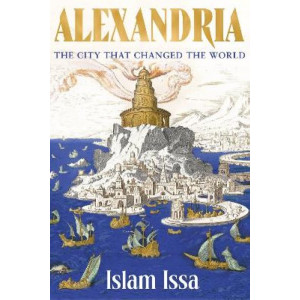 Alexandria: The City that Changed the World