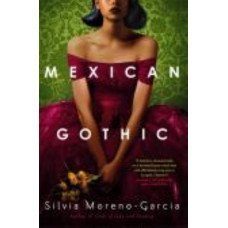 Mexican Gothic