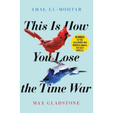 This is How You Lose the Time War
