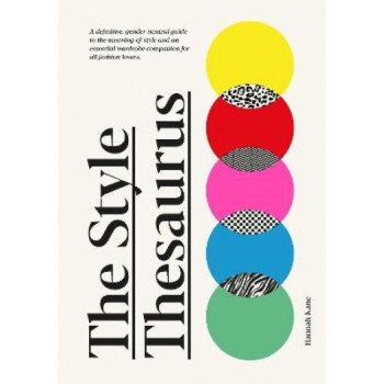 The Style Thesaurus: A definitive, gender-neutral guide to the meaning of style