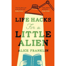 Life Hacks For a Little Alien