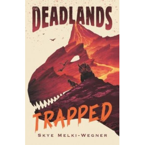 The Deadlands: Trapped