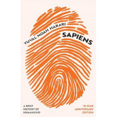 Sapiens: A Brief History of Humankind (10 Year Anniversary Edition)