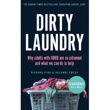 Dirty Laundry: Why adults with ADHD are so ashamed and what we can do to help