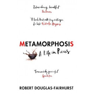 Metamorphosis: A Life in Pieces
