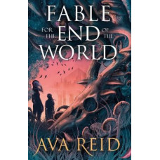 Fable For the End of the World
