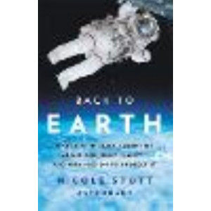 Back to Earth: What Life in Space Taught Me About Our Home Planet-And Our Mission to Protect It