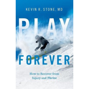 Play Forever: How to Recover From Injury and Thrive