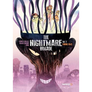 The Nightmare Brigade Vol. 3: Finding Alice