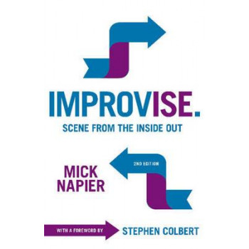 Improvise: Scene from the Inside Out (2nd Edition, 2015)