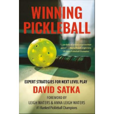 Winning Pickleball: Expert Strategies for Next Level Play