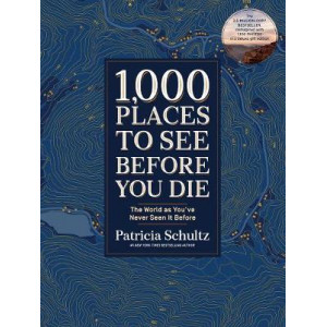 1,000 Places to See Before You Die: A Photographic Journey