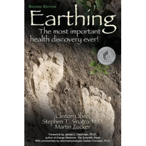 Earthing: The Most Important Health Discovery Ever
