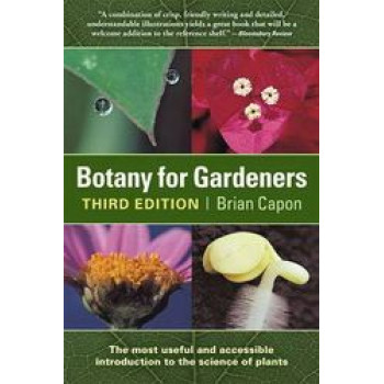 Botany for Gardeners : An Introduction & Guide 3E