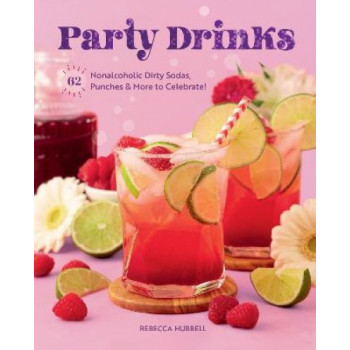 Party Drinks: 62 Nonalcoholic Dirty Sodas, Punches & More to Celebrate!